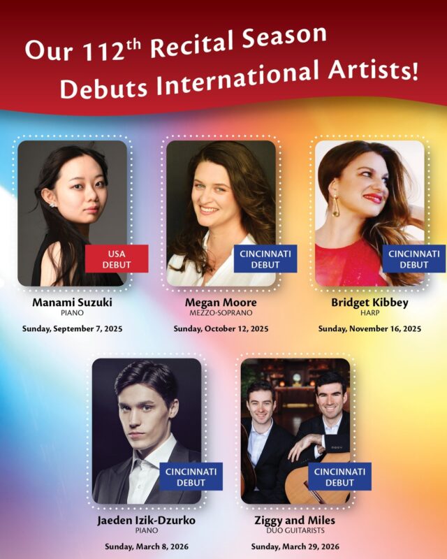 Matinée Musicale Cincinnati is thrilled to announce our 112th recital series! This season features five Cincinnati debuts from some of today's finest musicians. We hope you'll join us for the unique opportunity to see them perform in a solo recital setting! 🎶

Subscriptions are now on sale- renew by May 16th to receive a 10% discount! See the link in our bio for details.🌟

#MMC #recitalseries #cincyarts #piano #mezzosoprano #harp #guitar